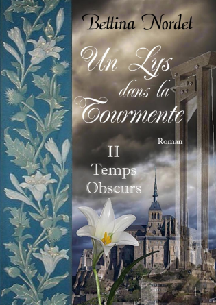 Un Lys dans la Tourmente - Volume 2