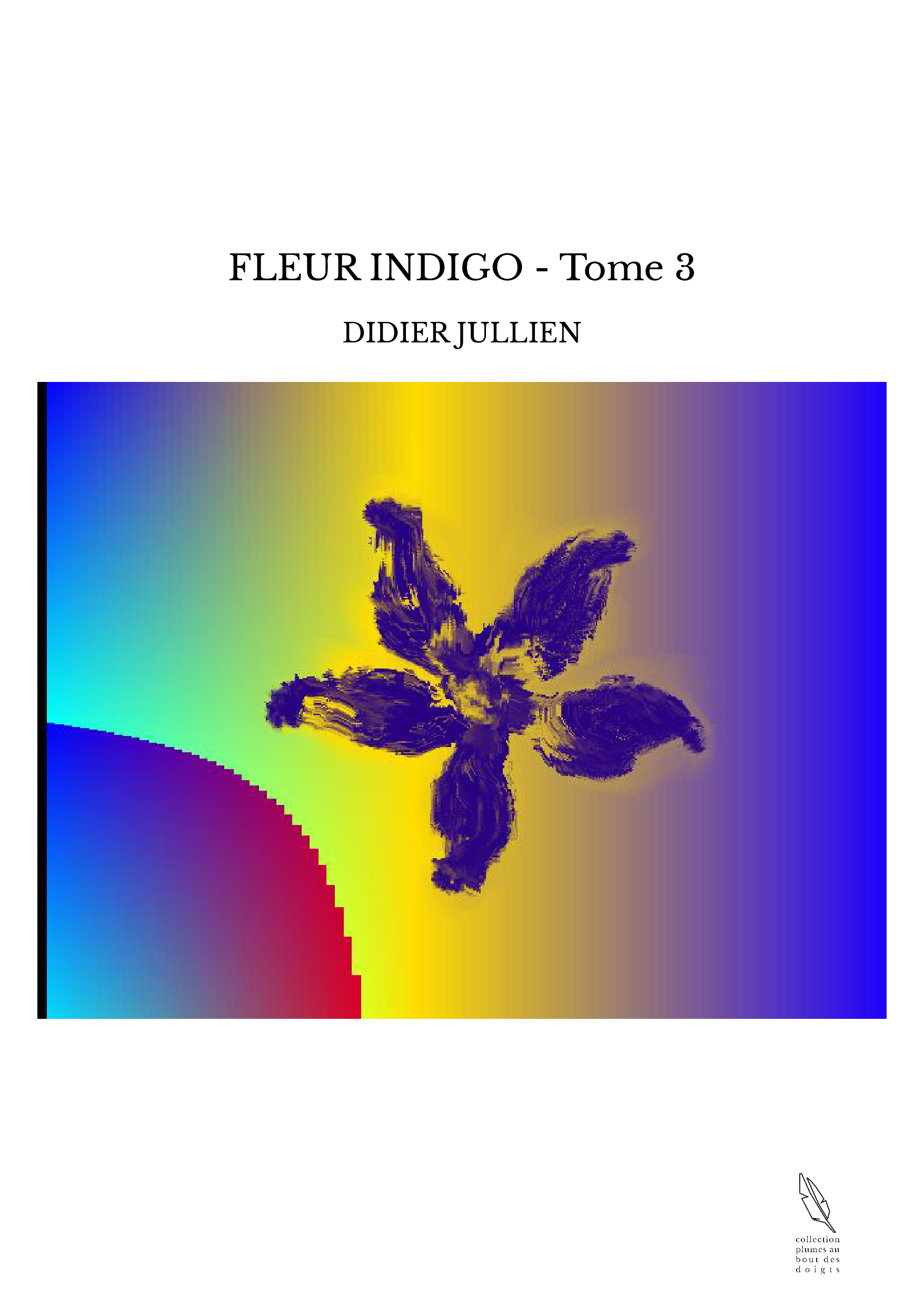 FLEUR INDIGO - Tome 3