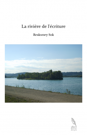 La rivière de l'écriture