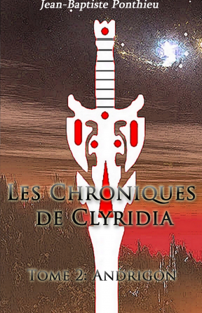 Les Chroniques de Clyridia - Tome 2