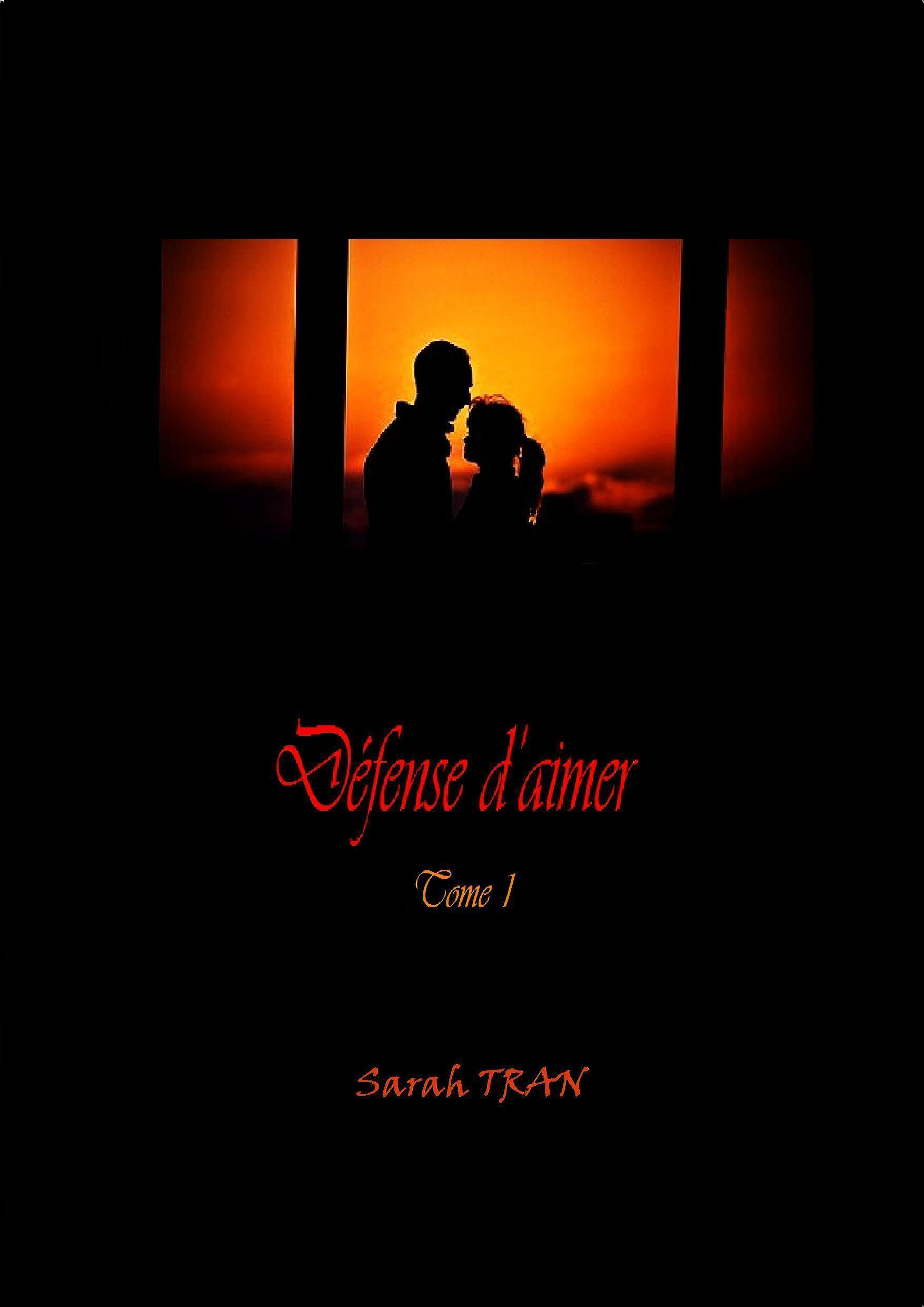 Défense d'aimer Tome 1
