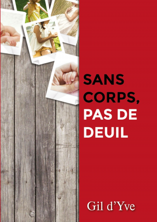 SANS CORPS, PAS DE DEUIL