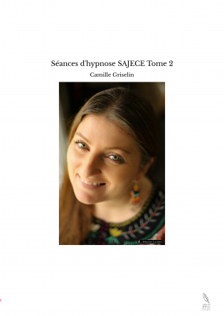 Séances d'hypnose SAJECE Tome 2