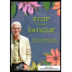 Stop à la Fatigue