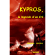 Kypros, la légende d'un été