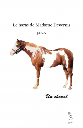 Le haras de Madame Devernis