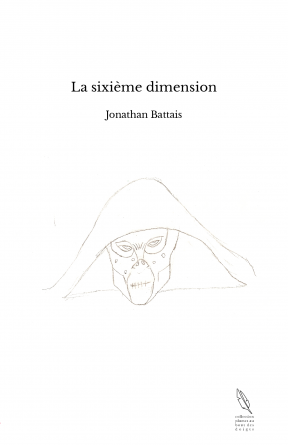 La sixième dimension