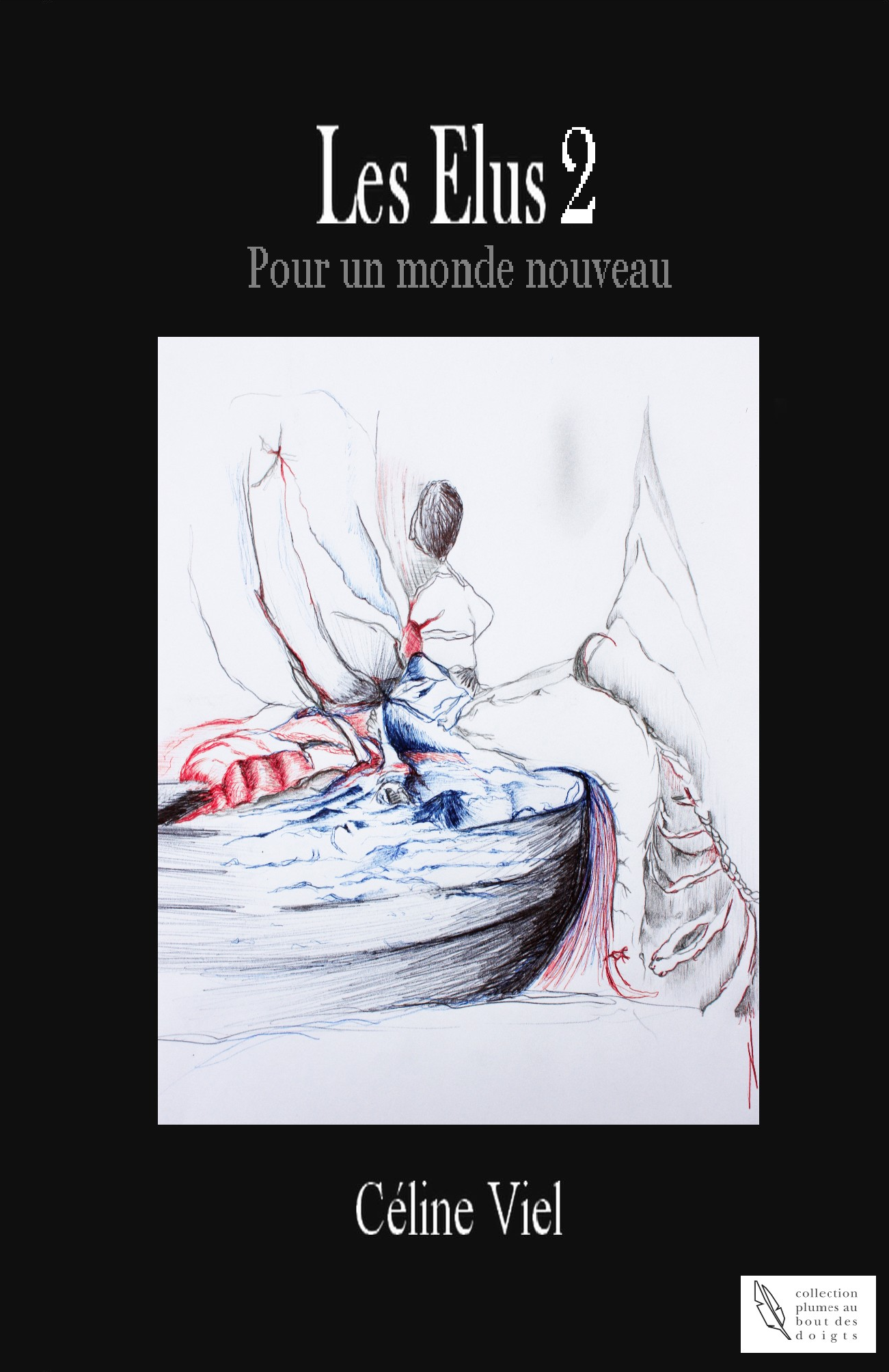 Les Elus 2, Pour un monde nouveau