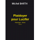 Plaidoyer pour Lucifer