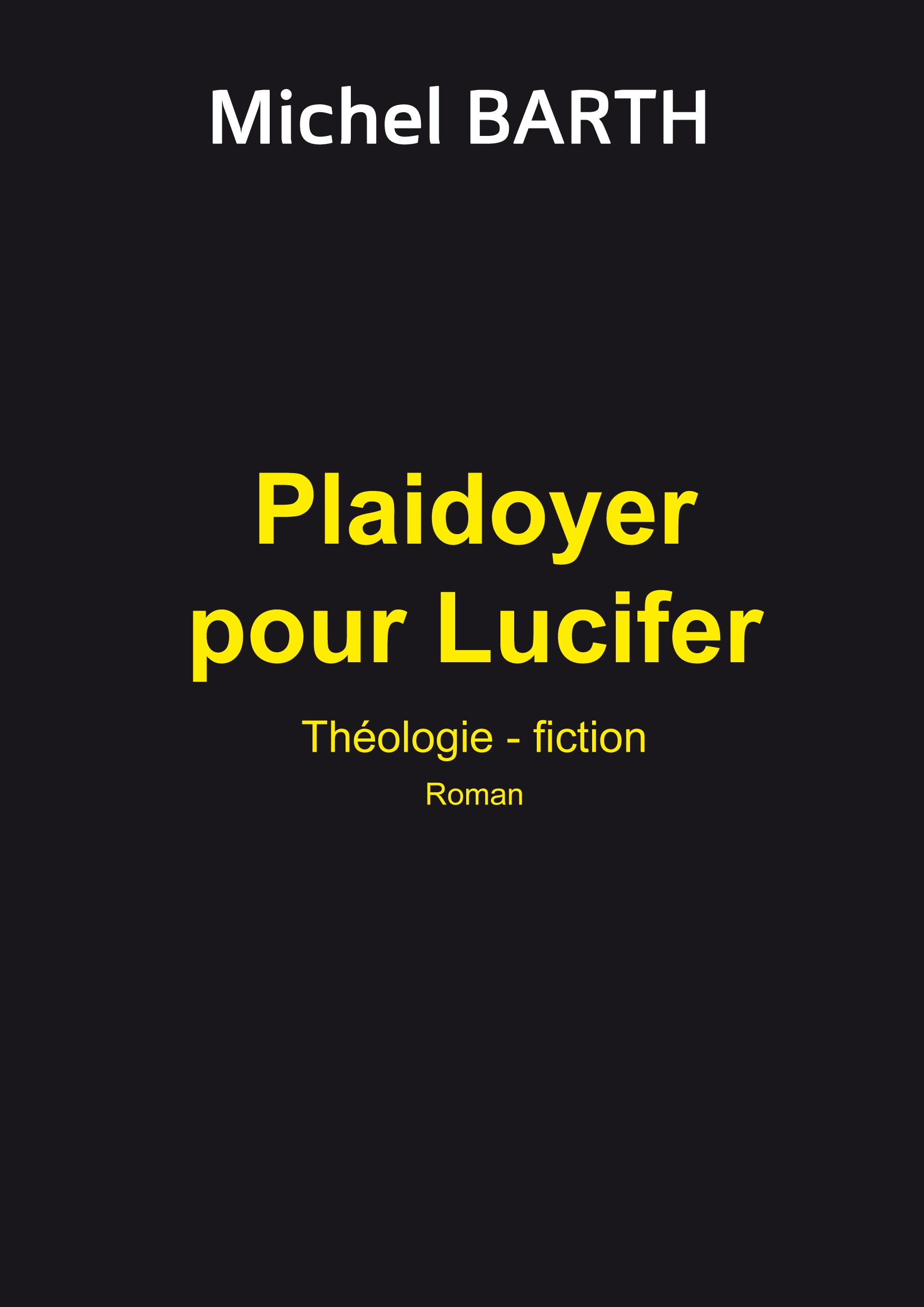 Plaidoyer pour Lucifer