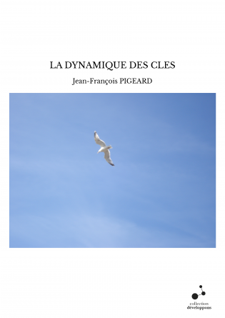 LA DYNAMIQUE DES CLES