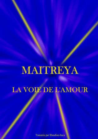 MAITREYA La Voie de l'Amour