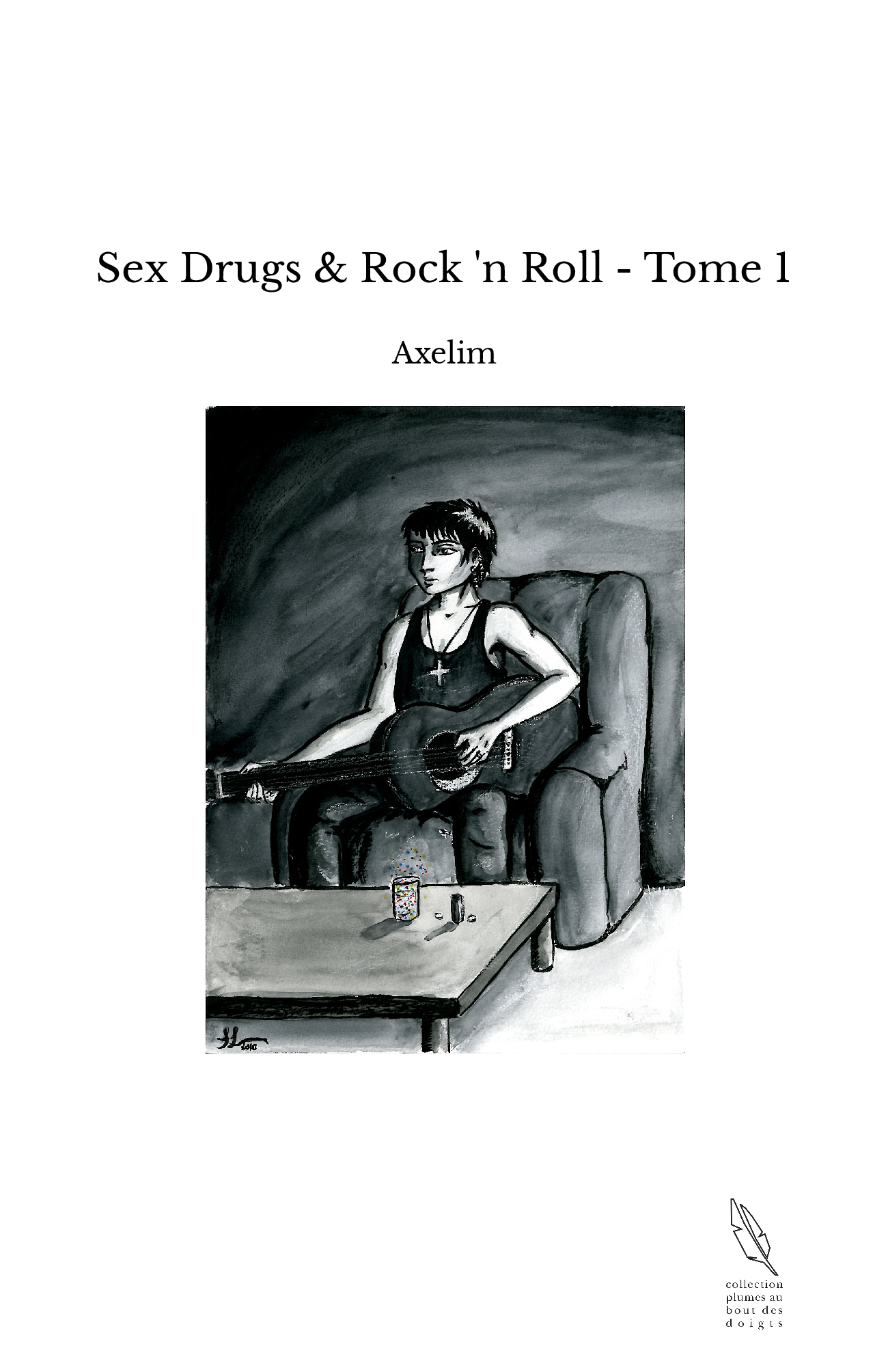 Nana, sexe, drogue et rock and roll