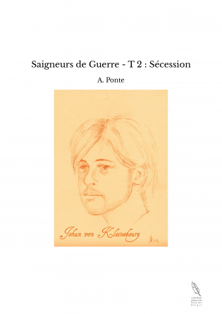 Saigneurs de Guerre - T 2 : Sécession