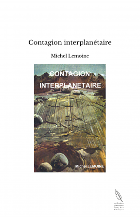 Contagion interplanétaire