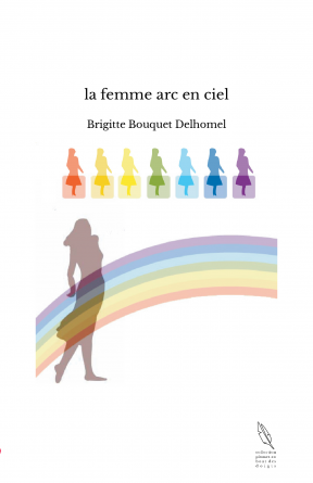 la femme arc en ciel