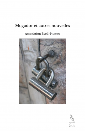 Mogador et autres nouvelles