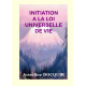 INITIATION A LA LOI UNIVERSELLE