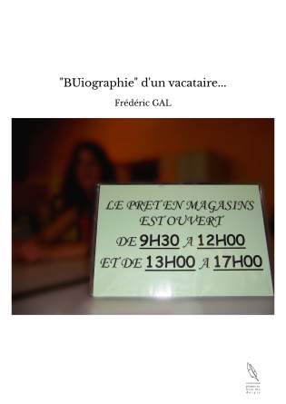 "BUiographie" d'un vacataire...