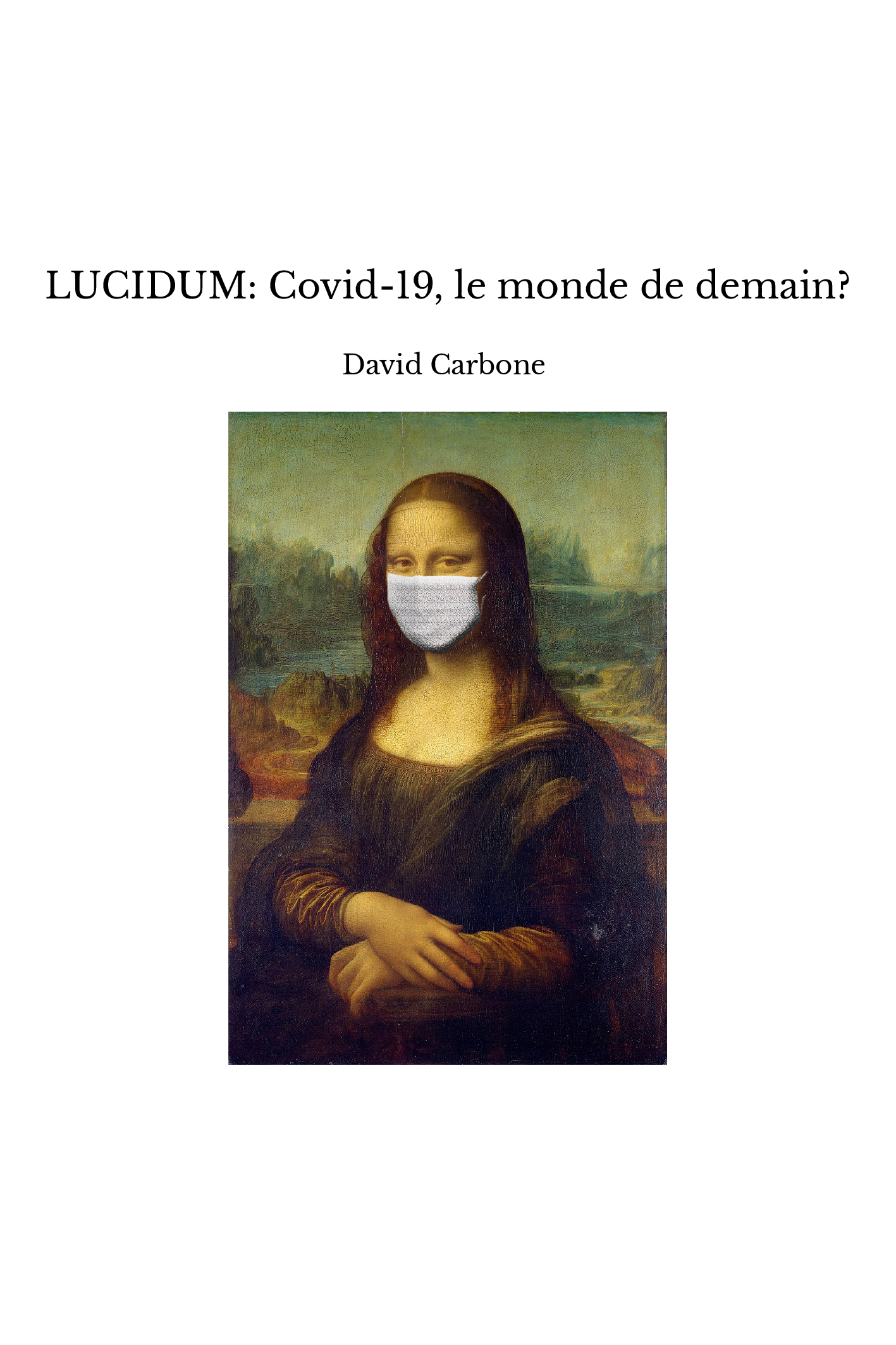 LUCIDUM: Covid-19, le monde de demain?