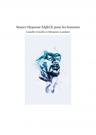 Séance Hypnose SAJECE pour les hommes