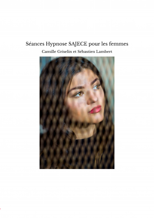 Séances Hypnose SAJECE pour les femmes