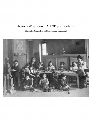 Séances d'hypnose SAJECE pour enfants