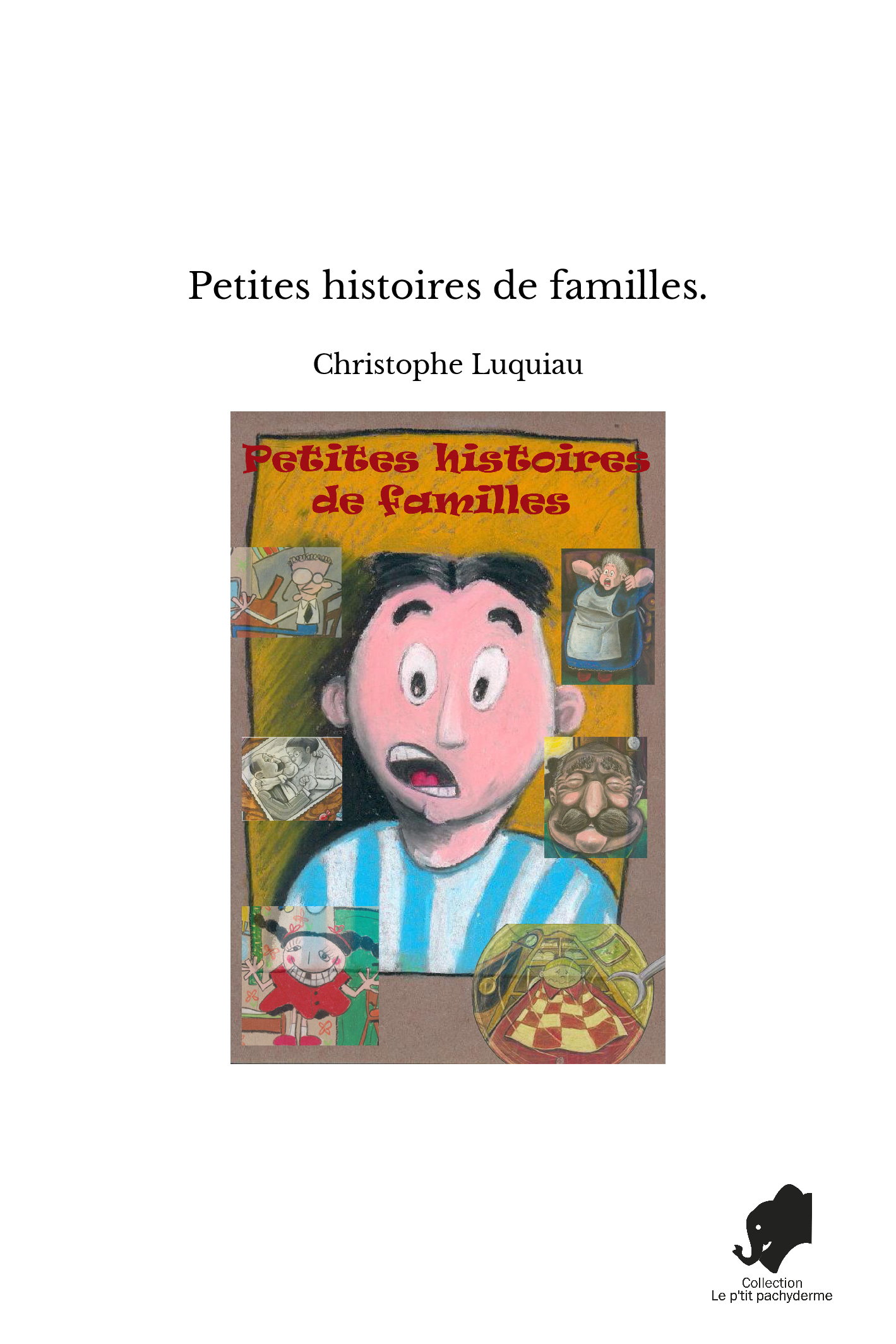 Petites histoires de familles.