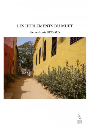 LES HURLEMENTS DU MUET