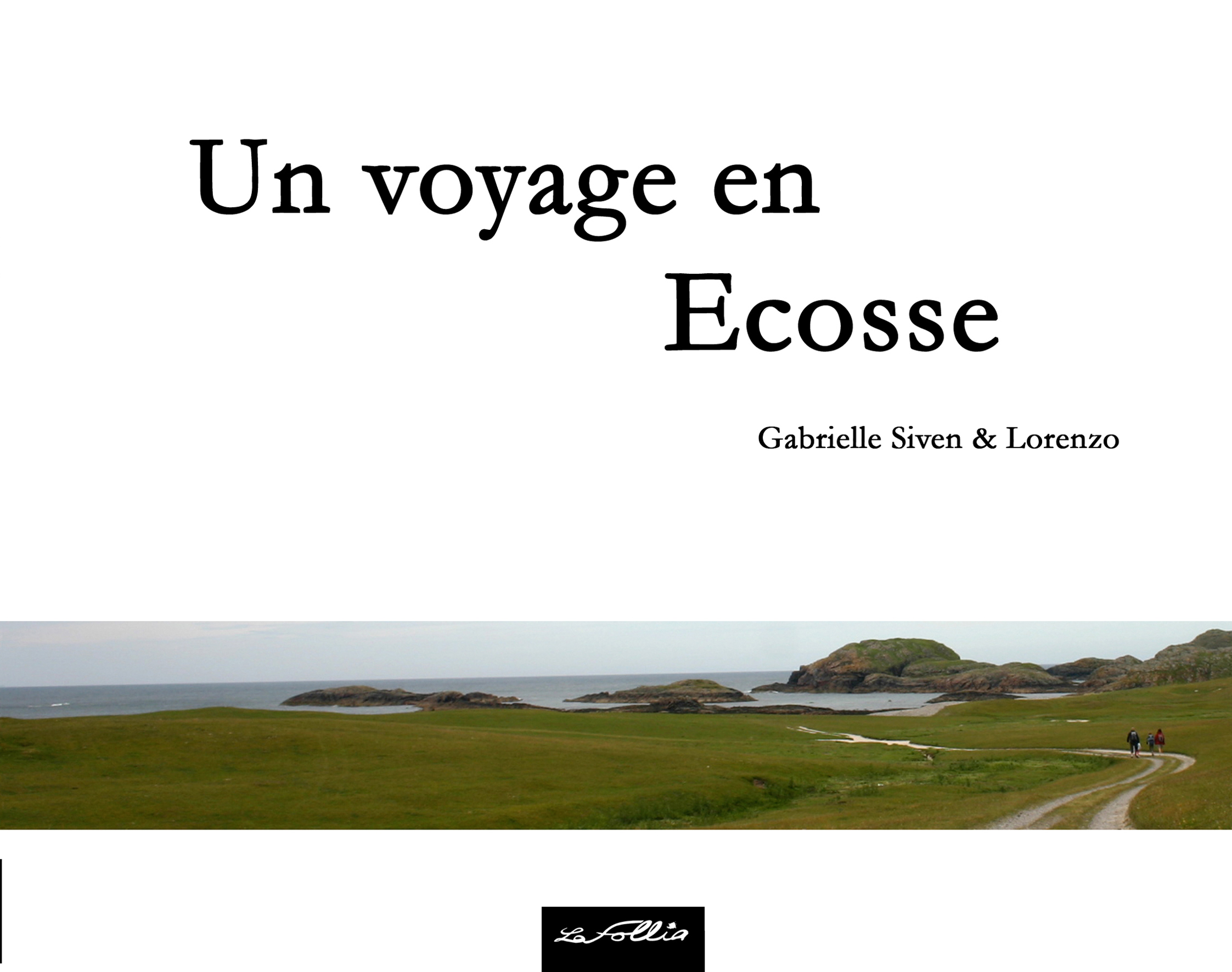 Un voyage en Ecosse