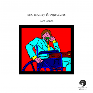 sex, money & vegetables