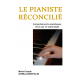 LE PIANISTE RECONCILIE