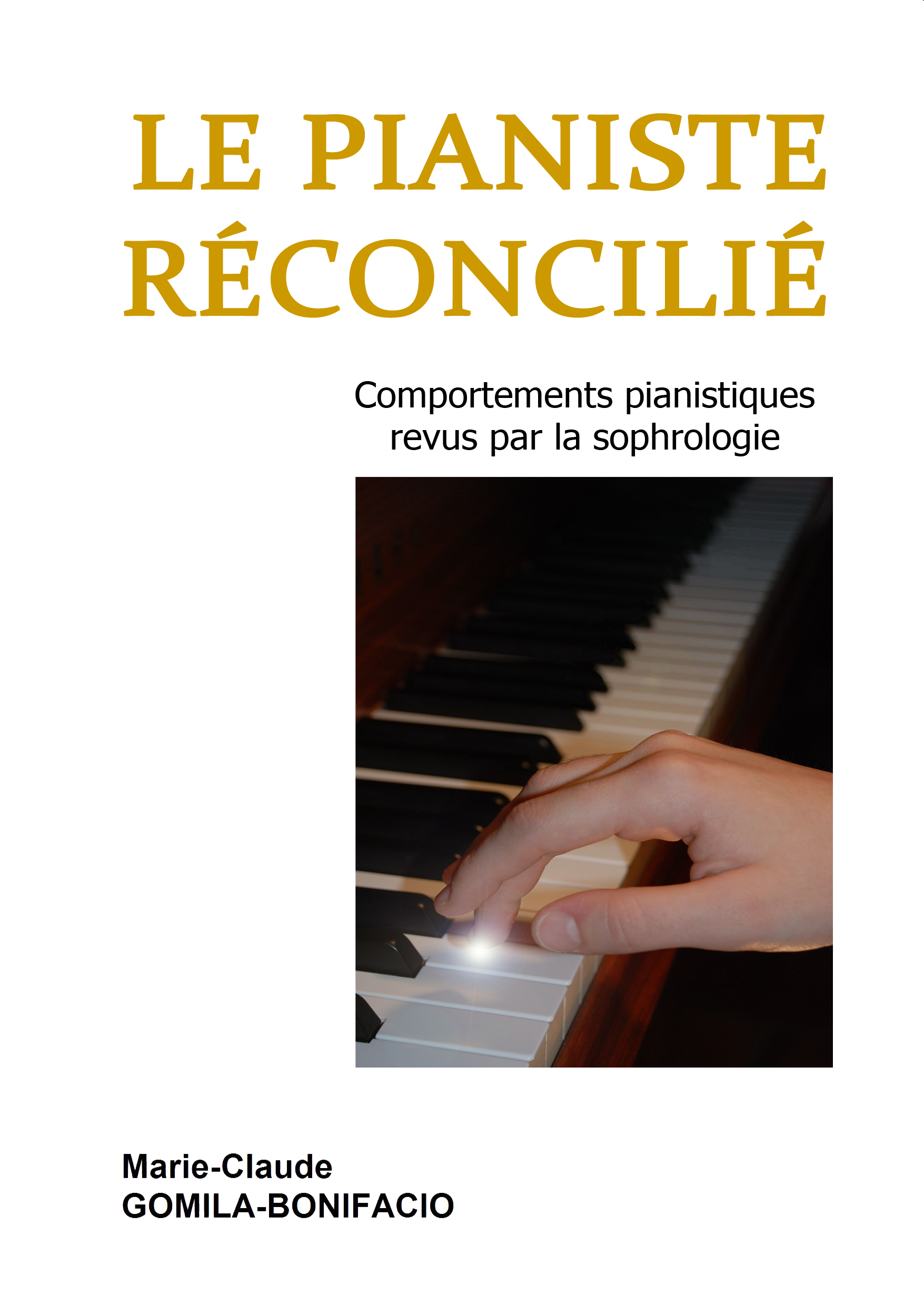 LE PIANISTE RECONCILIE - GOMILA BONIFACIO