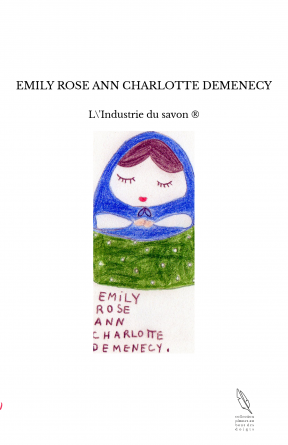 EMILY ROSE ANN CHARLOTTE DEMENECY