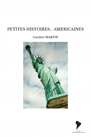 PETITES HISTOIRES... AMERICAINES