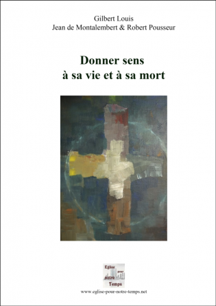 Donner sens à sa vie et à sa mort