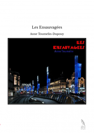 Les Ensauvagées