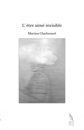 L' être aimé invisible