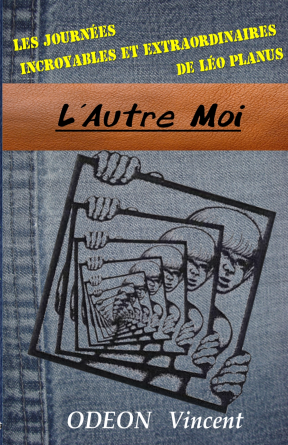 L'Autre Moi ( Léo Planus )