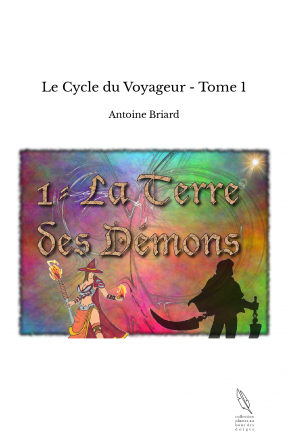 Le Cycle du Voyageur - Tome 1