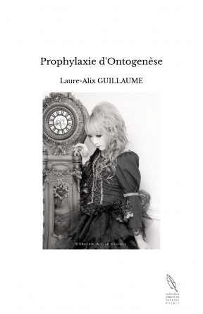 Prophylaxie d'Ontogenèse