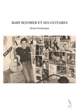 BABY BOOMER ET SES GUITARES
