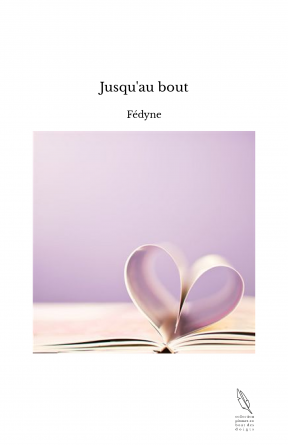 Jusqu'au bout