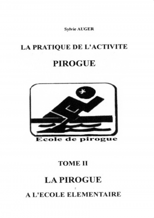 La pratique de l'activité pirogue