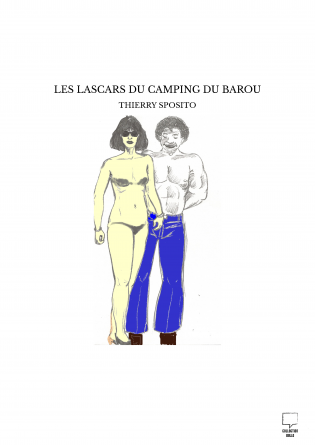 LES LASCARS DU CAMPING DU BAROU