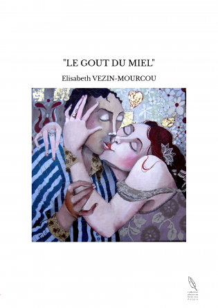 "LE GOUT DU MIEL"