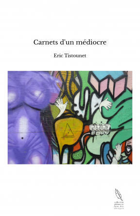 Carnets d'un médiocre