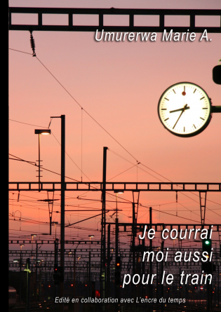 JE COURRAI MOI AUSSI POUR LE TRAIN