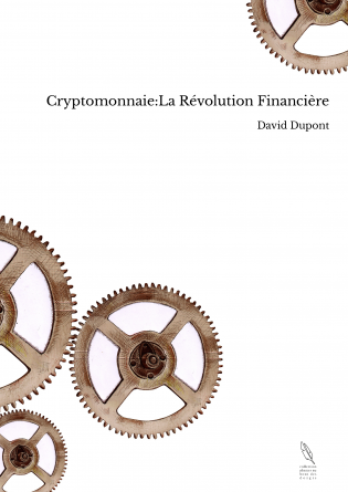 Cryptomonnaie:La Révolution Financière