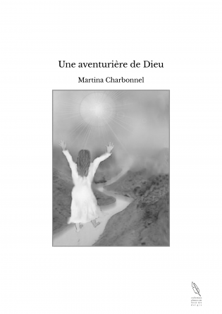 Une aventurière de Dieu